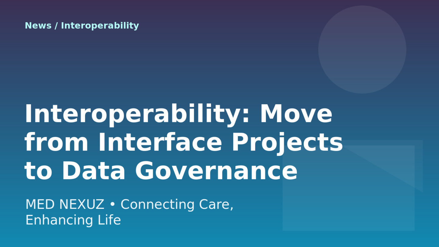 Interoperability: Move from Interface Projects to Data Governance
