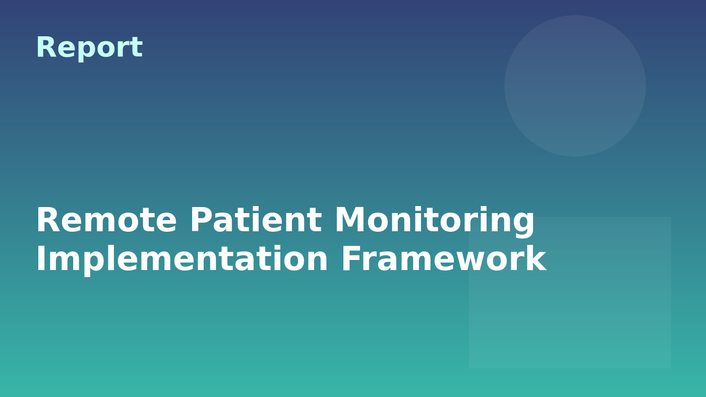 Remote Patient Monitoring Implementation Framework